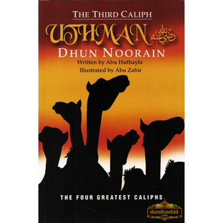 The Third Caliph - Uthman (R) By Abu Huthayfa