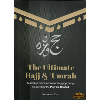The Ultimate Hajj &amp; Umrah by Nabeelah Niaz,ISBN: 9781915357410