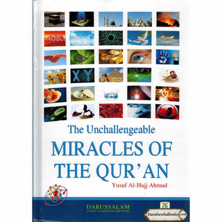 The Unchallengeable Miracles of the Quran By Yusuf Al-Hajj Ahmad