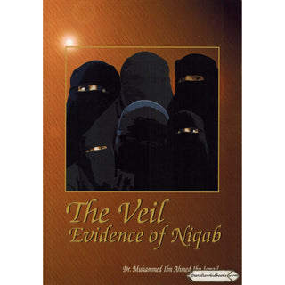 The Veil Evidence of Niqab By Dr. Muhammed Ibn Ismail