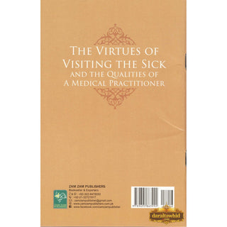 The Virtues Of Visiting The Sick by Dr. Amjad Ahsan Ali