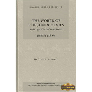 The World of the Jinn and Devils (Vol. 3) Islamic Creed Series By Dr. Umar Sulaiman al-Ashqar