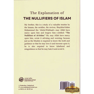 The Explanation of the Nullifiers of Islam By Shaykh Abdur Razzaq bin Abd Muhsin Al-Badr,ISBN: 9781943090860