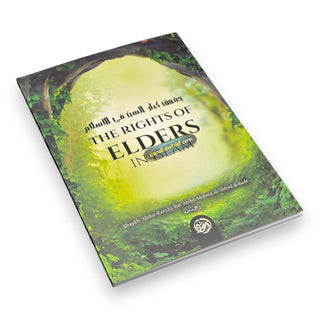 The Rights of Elders in Islam By Shaykh Abdur Razzaaq,ISBN: 9781467518826