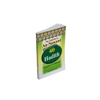 The collection of An-Nawawi 40 Hadith (Pocket Size) By Imam An- Nawawi
