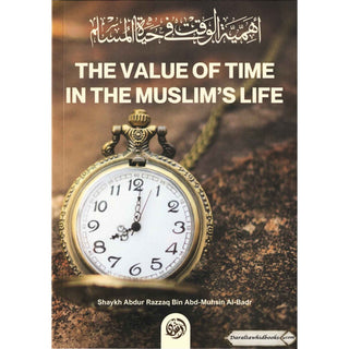 The value of time in the Muslim’s life