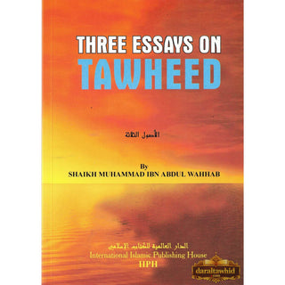 Three Essays on Tawheed By Muhammad Ibn Abdul Wahhab