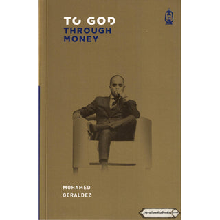 To God Through Money By Mohamed Geraldez