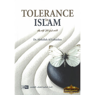Tolerance In Islam By Abdullah Al Luhaidan