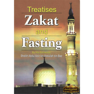 Treatises Zakat and Fasting By Shaikh Abdul-Aziz Ibn Baz