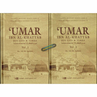 Umar Ibn Al Khattab His Life & Times (2 Volumes Set) By Dr. Ali Muhammad as-Sallabi