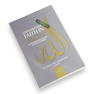 Unshakeable Faith in Allah and the Promise Of Ease After Hardship
ISBN: 9781904336860