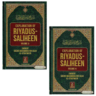 Explanation of Riyadus-Saliheen Vol 3 & 4 By Sheikh Salih Al-Uthaymeen