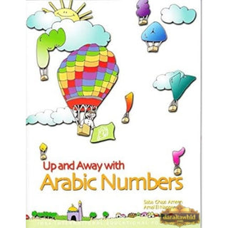 Up and Away with Arabic Numbers By Saba Ghazi Ameen & Amal El Naggar,ISBN: 9781563160271