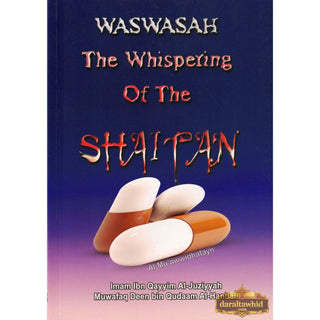 Waswasah The Whispering Of The Shaitan by Muwafaq Deen