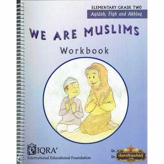 We Are Muslims Workbook Grade 2 By Abdullah Ghazi and Tasneema Khatoon Ghazi