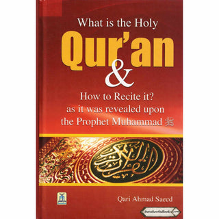 What is the Holy Quran & How to Recite? By Qari Ahmad Saeed