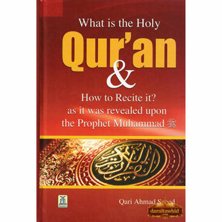 What is the Holy Quran & How to Recite? By Qari Ahmad Saeed