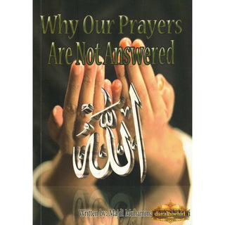 Why Our Prayers Are Not Answered By Majdi Muhammad Ash-shahawi