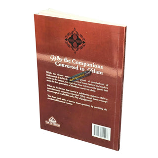 Why the Companions Converted to Islam by Farid al-Bahraini