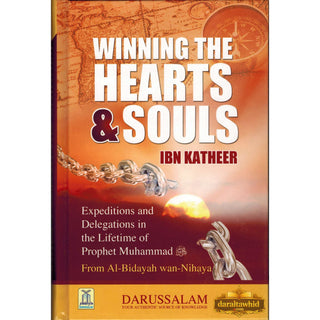 Winning the Hearts & Souls By Hafiz Ibn Katheer
