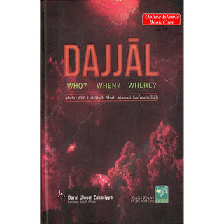 Dajjal Who? When? Where?